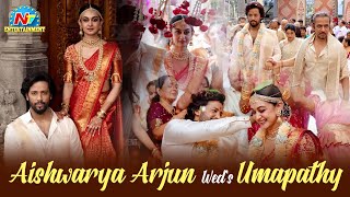 Action King Arjun Sarja's Daughter Aishwarya Arjun Weds Actor Umapthy Wedding Visuals | NTV ENT