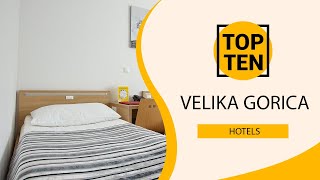 Top 10 Best Hotels to Visit in Velika Gorica | Croatia - English