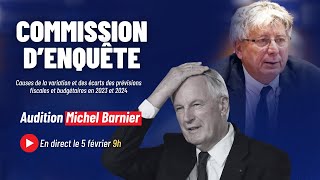 Commission d’enquête - déficits et prévisions budgétaires : audition Michel Barnier