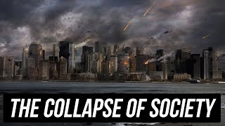 The Collapse of Society