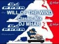 Will Of The Wind Classic Mix DJ MHAR