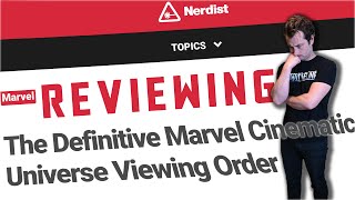 Reviewing Nerdist's 'DEFINITIVE' MCU Timeline - Is It Accurate?