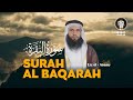 BEAUTIFUL RECITATION of SURAH AL BAQARAH || Syekh Ezz El - Aoamy