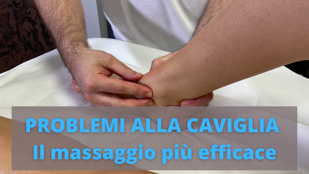 PROBLEMI ALLA CAVIGLIA | Il Massaggio Più Efficace - YouTube