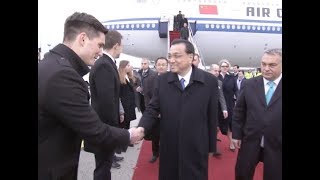 Chinese Premier Li Keqiang Arrives in Hungary for Official Visit, China CEEC Meeting