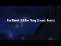 Paul Russell - Lil Boo Thang (Galantis Extended Remix)