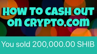 How To Sell Your Shiba Inu/Cryptocurrency On Crypto.com When They Blow Up!!!