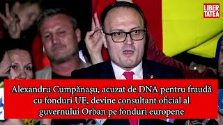 Alexandru Cumpănaşu devine consultant oficial al guvernului Orban pe fonduri europene deși e...