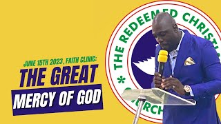 RCCG #FAITH CLINIC SERVICE | THE GREAT MERCY OF GOD | JUNE 15TH, 2023