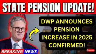 State Pension Update: 2025 Pension Increase Confirmed – Big News for Pensioners!