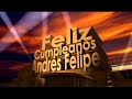 feliz cumpleaños Andres Felipe