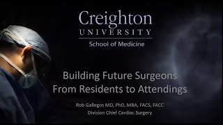 Building Future Surgeons From Residents to Attendings