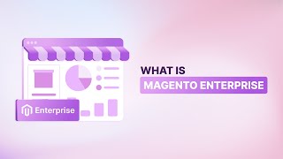 Magento Enterprise: In-Depth Analysis and Comparison with Community \u0026 Shopify