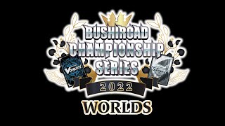 Bushiroad Championship Series 2022 World Finals Weiß Schwarz