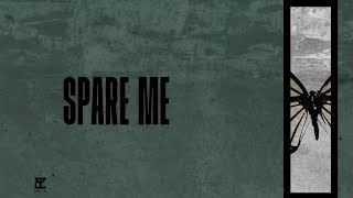 The Plot In You - Spare Me (Official Lyric Video)