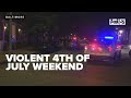 Violent 4th of July weekend, Baltimore sees multiple shootings and fatalities