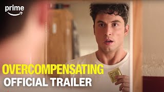 Overcompensating | Official Trailer | Prime Video