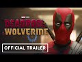 Deadpool & Wolverine - Official Trailer (2024) Ryan Reynolds, Hugh Jackman