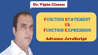 JavaScript ES6 Tutorial -32- Function Statement vs Function Expression | Dr Vipin Classes
