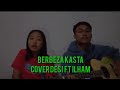 Berbeza Kasta - Thomas Arya Cover Desi Official Ft Ilham Khanafi