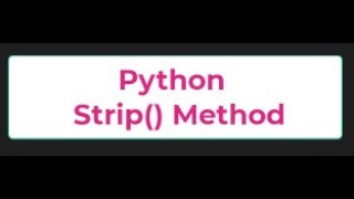 Python Strip() Method # lstrip( )#rstrip( )# strip( )- Python Tutorials 13