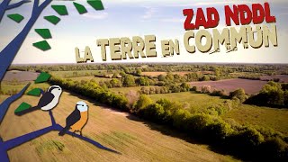 La Terre en Commun - ZAD Nddl