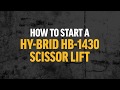 How to Start HB-1430 Scissor Lifts