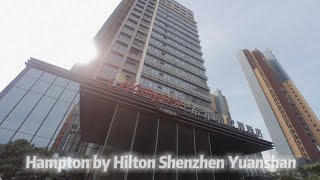 202410 Hampton by Hilton Shenzhen Yuanshan 深圳园山希尔顿欢朋酒店