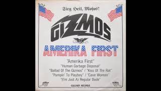 The Gizmos - Amerika First