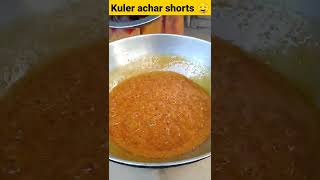 Kuler achar shorts 🤤💪😋 #shorts