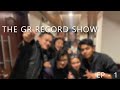 The Gr Records Show ( S1 EP - 1 ) ( So Long )