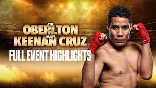 Full Card Highlights | Atif Oberlton vs. Harry Keenan Cruz
