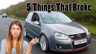 5 Things that Actually Broke - My Mk5 Golf GTI vlog