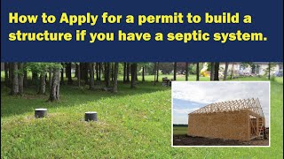 How to apply for an accessory structure permit if you have a septic system