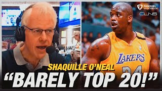 Bob Ryan DESTROYS Shaquille O’Neal: “Barely TOP 20” NBA