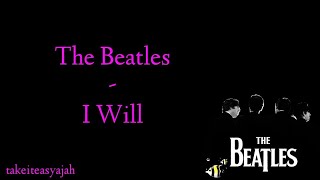 The Beatles - I Will ( lirik dan terjemahan )