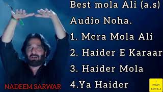 Nadeem Sarwar Audio Nohay | Full Album Mola Ali (a.s) | Famous Audio Nohay