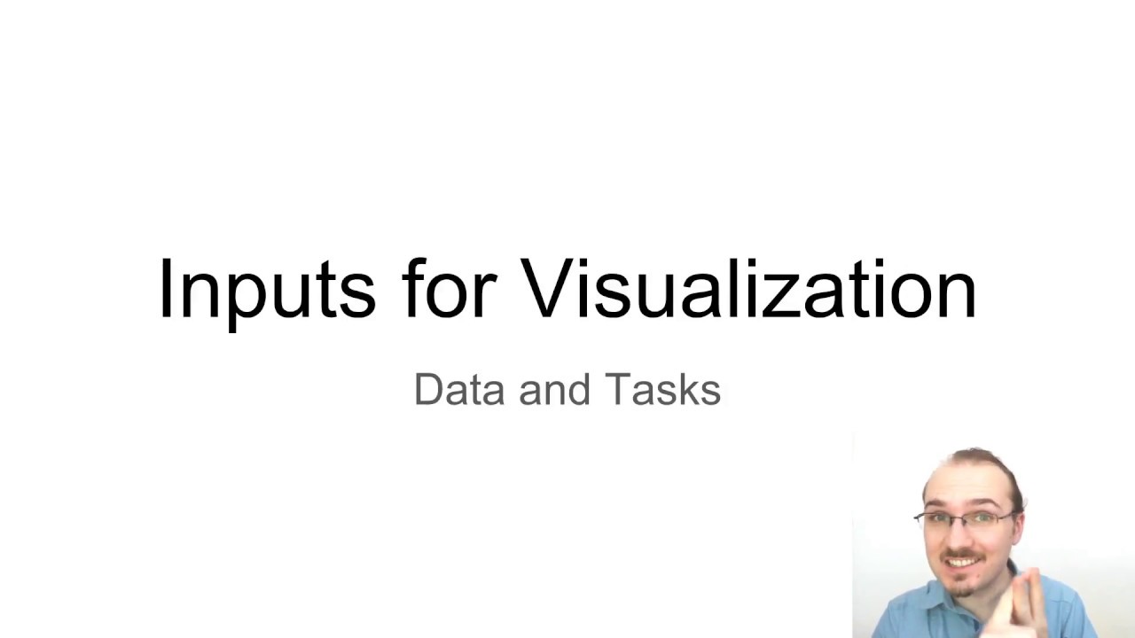 Inputs For Data Visualization Data Tasks Youtube