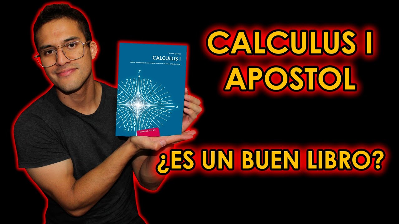 Analizando El Libro Calculus Vol 1 Tom M. Apostol - YouTube