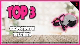 Best Concrete Mixers In 2023