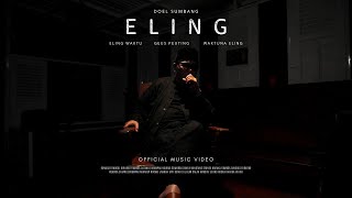 ELING - Doel Sumbang (Official Music Video)