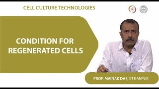 Condition for regenerated cells