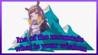 Ina Of The Mountain What Is Your Wisdom?