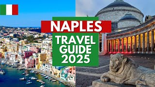 Naples Travel Guide 2025 - Best Places to Visit in Naples Italy in 2025