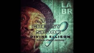 Episode 780: LABR Presents Divine Ellison - The Greasy Spoon 103