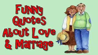 Funny quotes about love and marriage