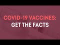 COVID-19 Vaccines: Get the Facts