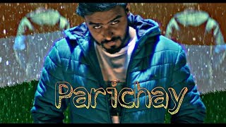 Parichay : Amit Bhadana whatsapp status | parichay song | Ikka | Byg Byrd | Being Hatke.