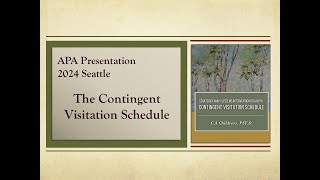 APA 2024: How to Use and Administer a Contingent Visitation Schedule in the Family Courts