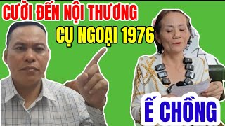 Cười Đến Nội Thương Cái Nết Cụ Ngoại 1976